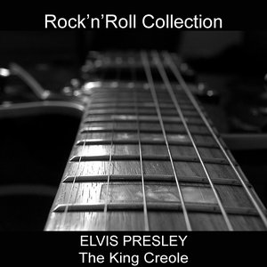 The King Creole (Rock'n'Roll Collection)