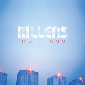 Hot Fuss