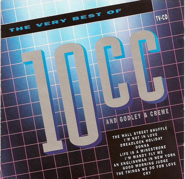 The Very Best Of 10cc and Godley & Creme